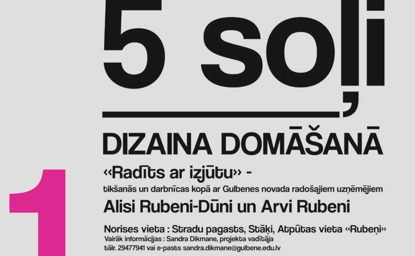Gulbenes Mākslas skola uzsāk projekta “Dizaina vasaras skola jeb pieci soļi dizaina domāšanā” īstenošanu